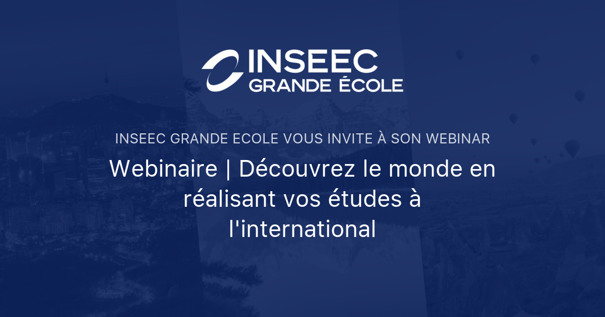 Webinaire D Couvrez Le Monde En R Alisant Vos Tudes L