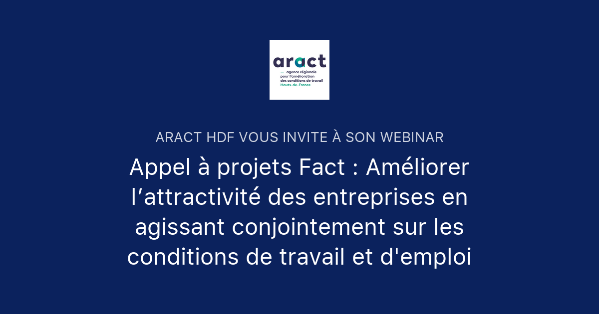 Appel à projets Fact Améliorer lattractivité des entreprises en