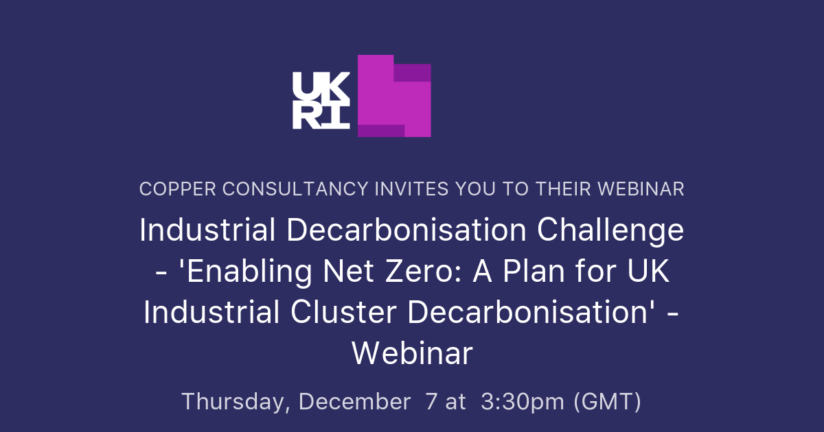 Industrial Decarbonisation Challenge Enabling Net Zero A Plan For