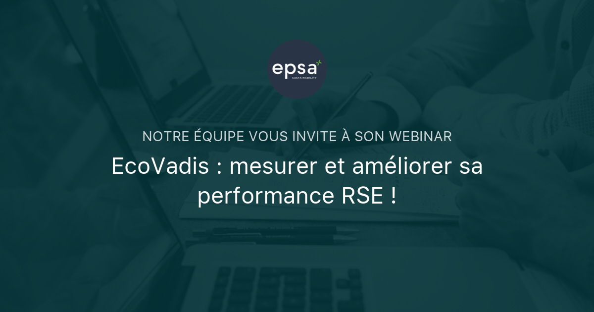 Ecovadis Mesurer Et Am Liorer Sa Performance Rse Epsa