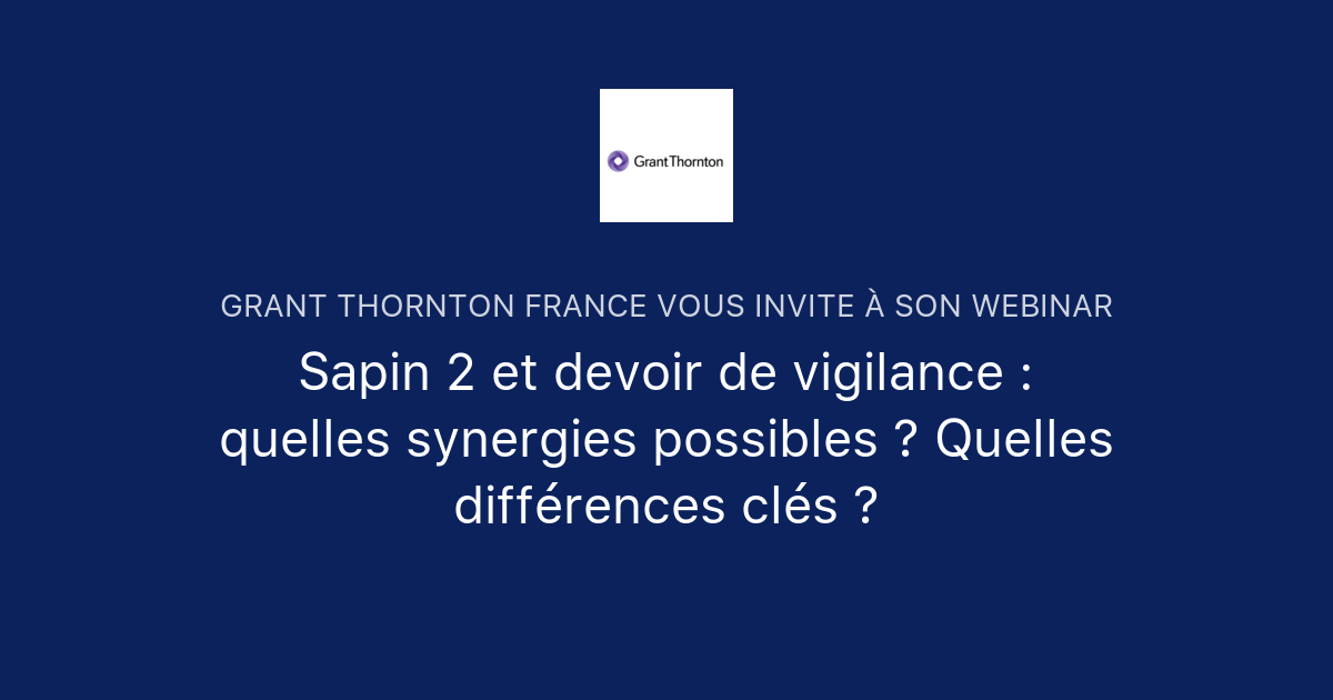 Sapin Et Devoir De Vigilance Quelles Synergies Possibles Quelles