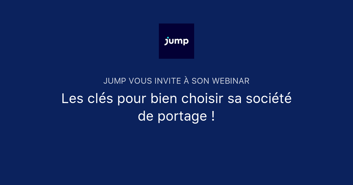 Les clés pour bien choisir sa société de portage Jump