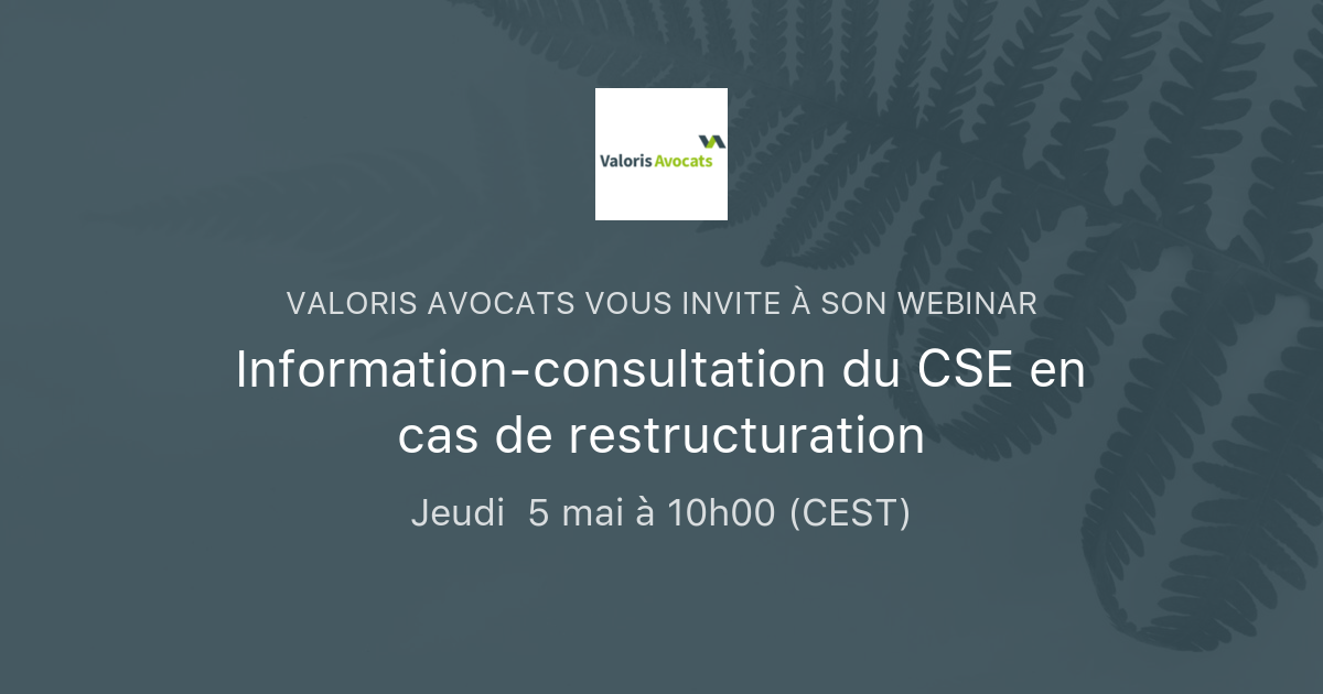 Information Consultation Du CSE En Cas De Restructuration Valoris Avocats