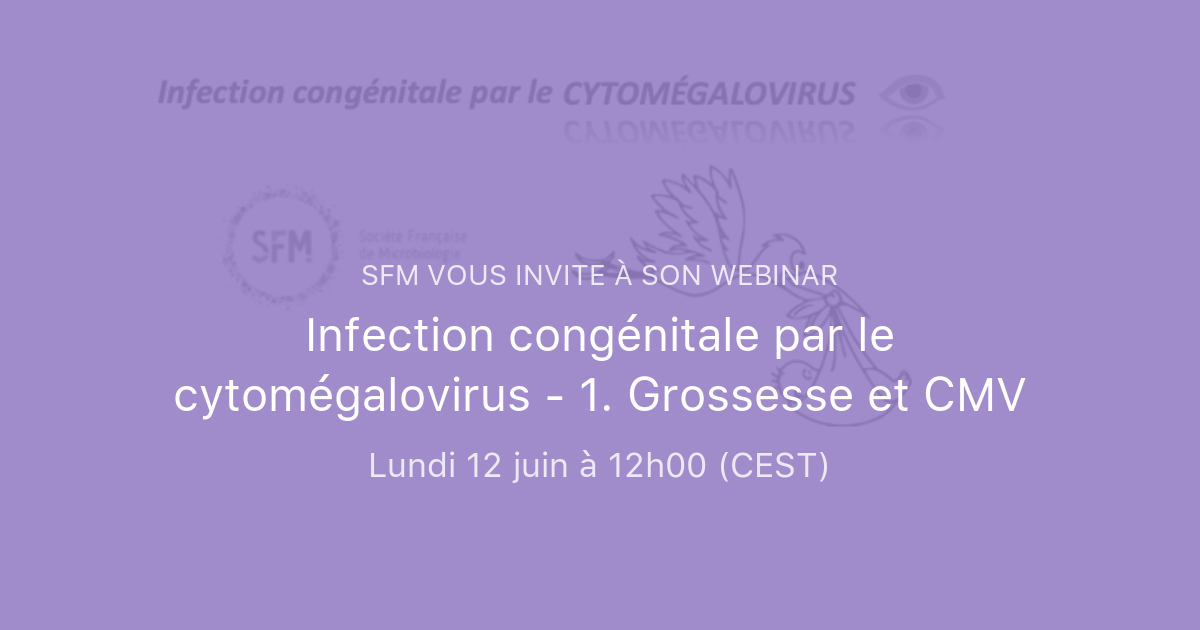 Infection Cong Nitale Par Le Cytom Galovirus Grossesse Et Cmv Sfm