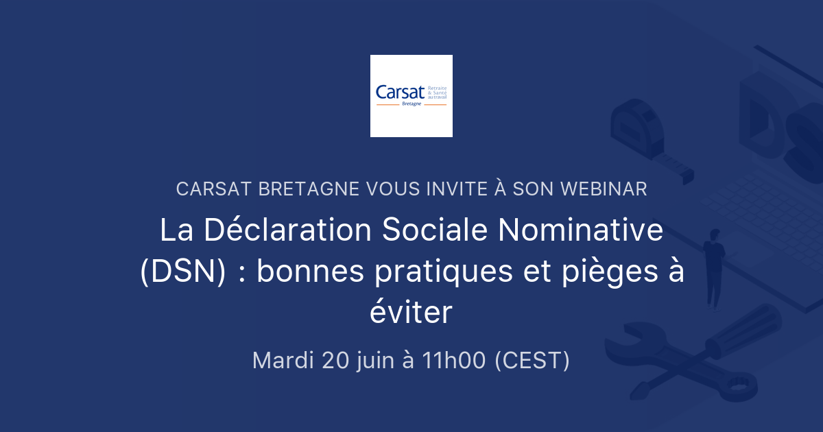 La Déclaration Sociale Nominative DSN bonnes pratiques et pièges à