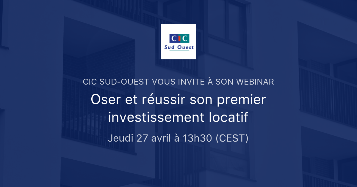 Oser Et R Ussir Son Premier Investissement Locatif Cic Sud Ouest