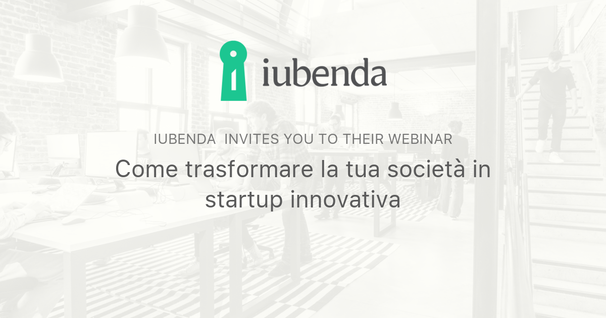 Come trasformare la tua società in startup innovativa iubenda