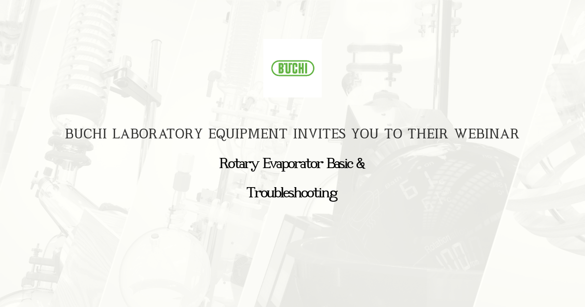 Rotary Evaporator Basic & Troubleshooting BUCHI Laboratory Equipment