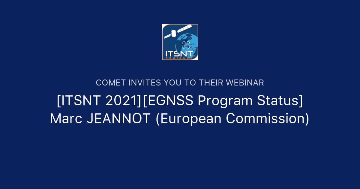 [ITSNT 2021][EGNSS Program Status] Marc JEANNOT (European Commission ...