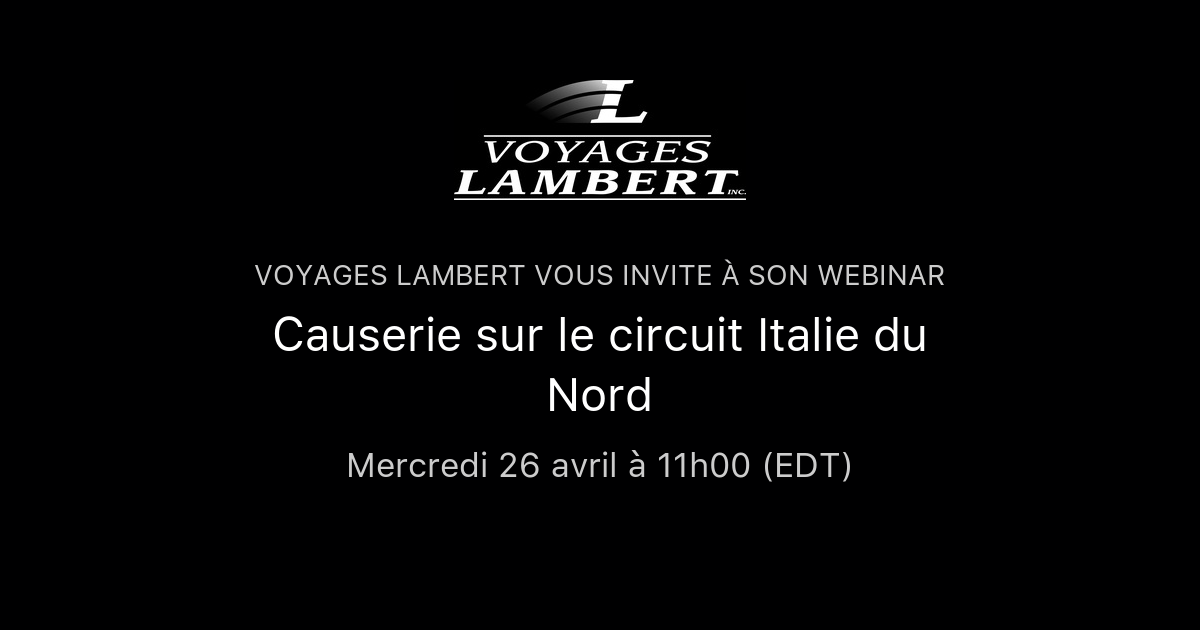 Causerie sur le circuit Italie du Nord | Voyages Lambert
