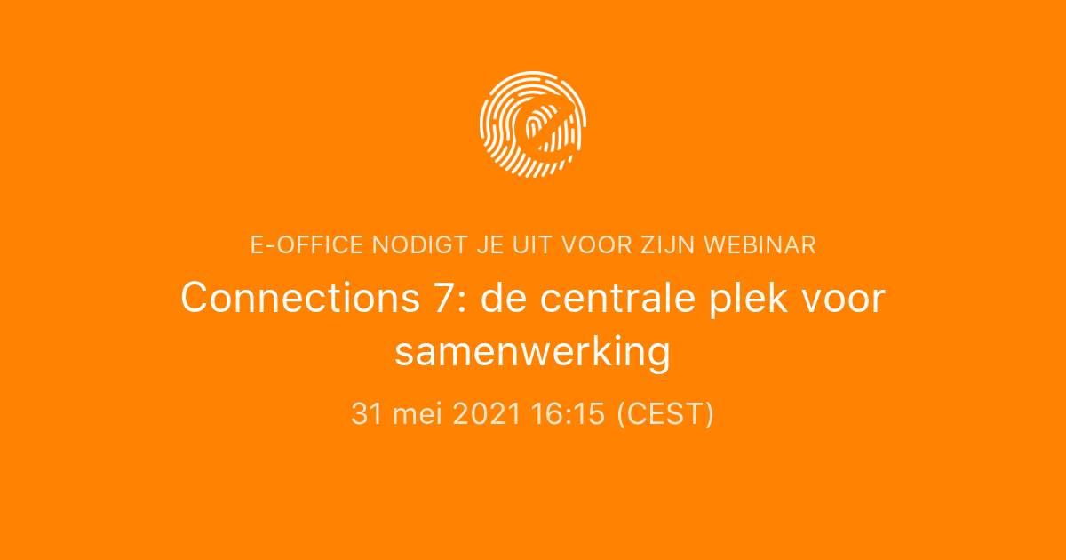 Connections 7 de centrale plek voor samenwerking eoffice