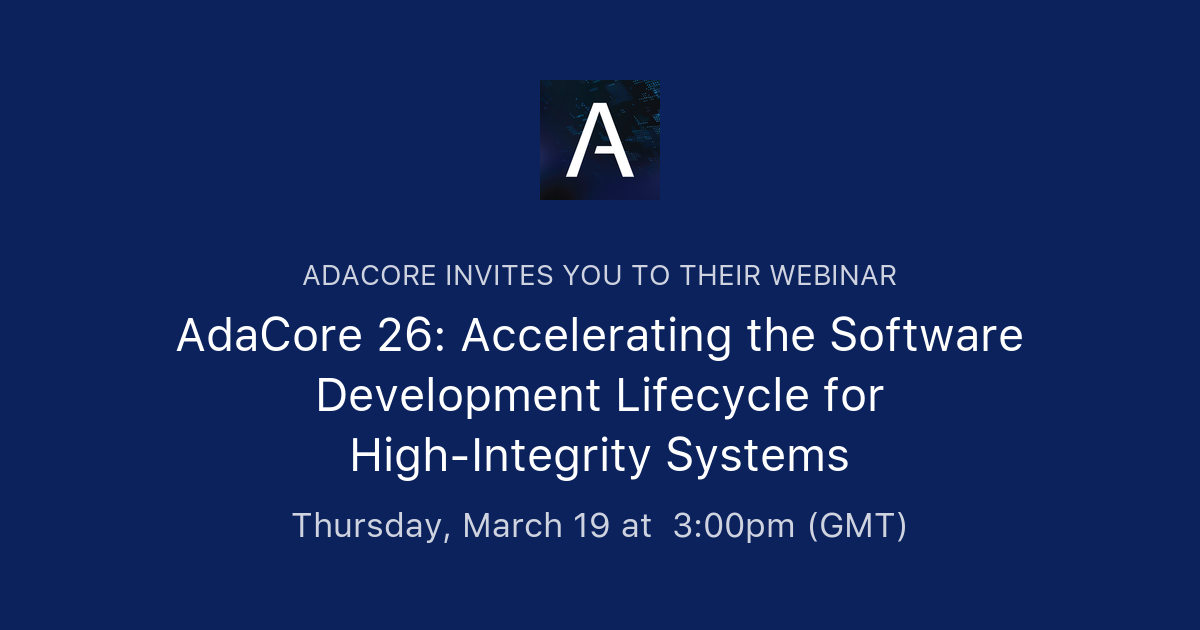 AdaCore 26: Accelerating the Software Development Lifecycle for High ...