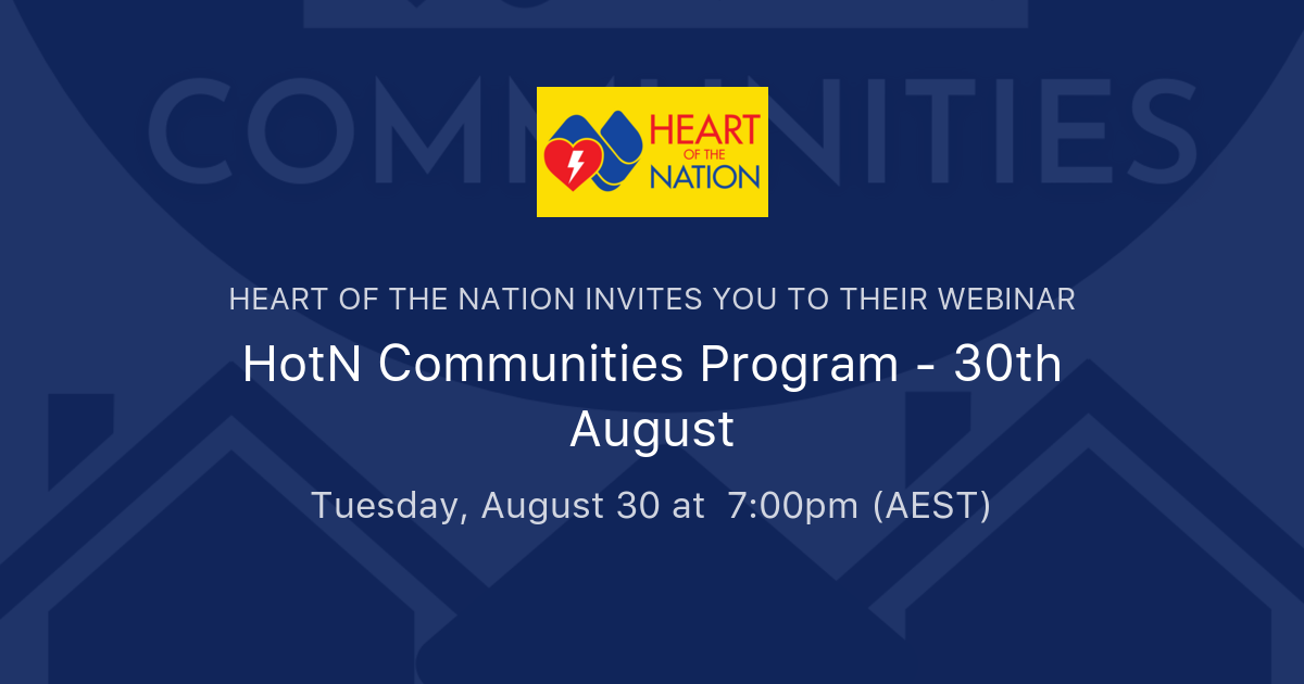 HotN Communities Program 30th August Heart of the Nation