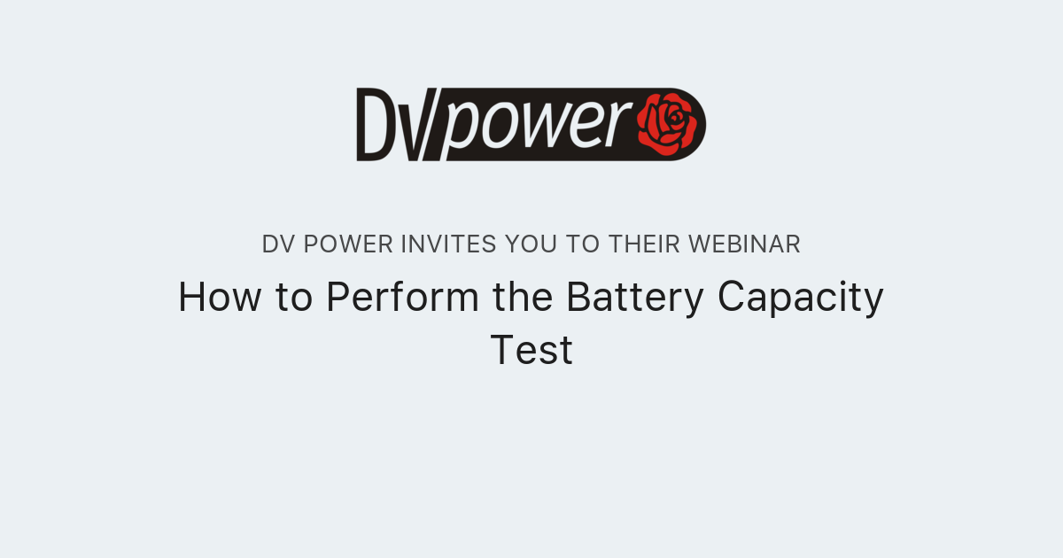 How to Perform the Battery Capacity Test DV Power