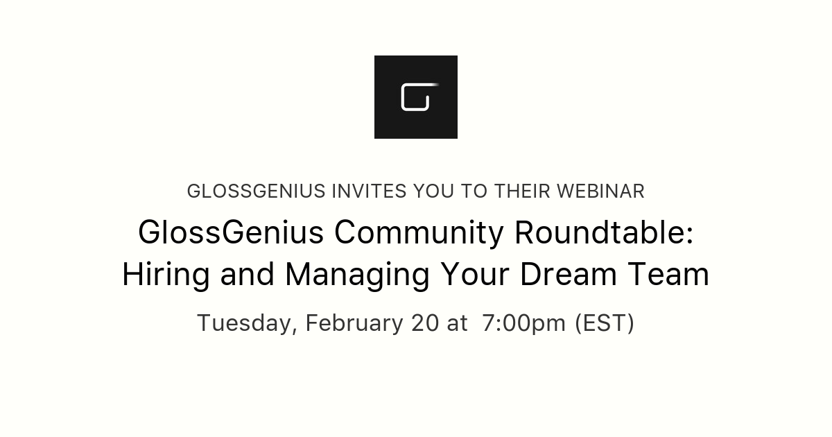 GlossGenius Community Roundtable Hiring and Managing Your Dream Team