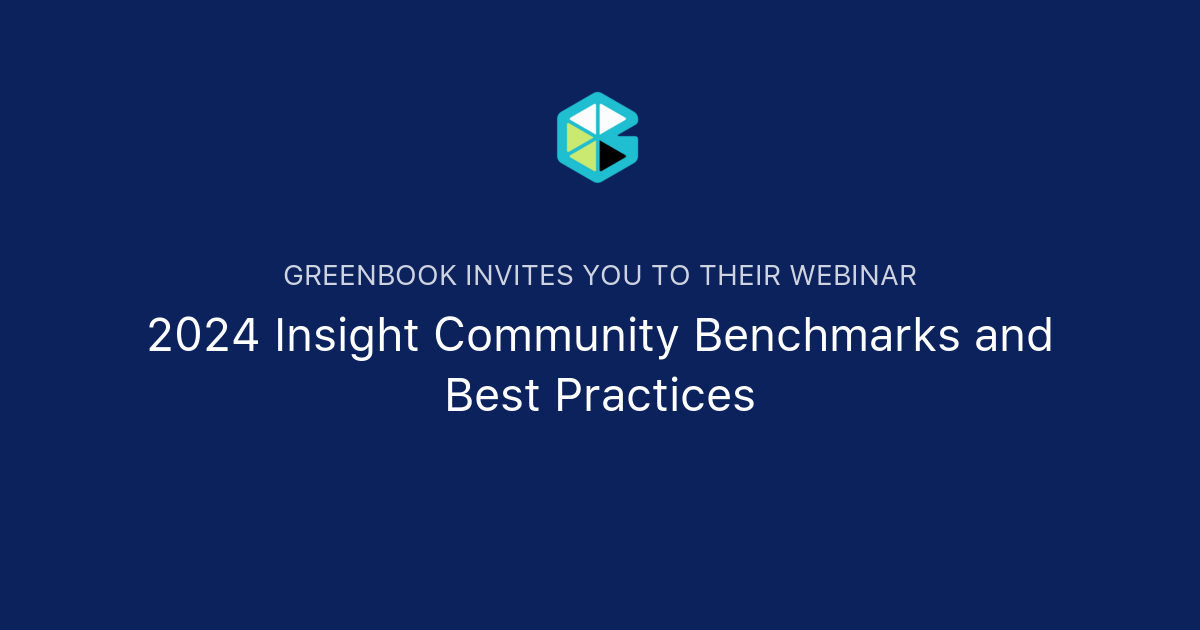 2024 Insight Community Benchmarks and Best Practices | Greenbook