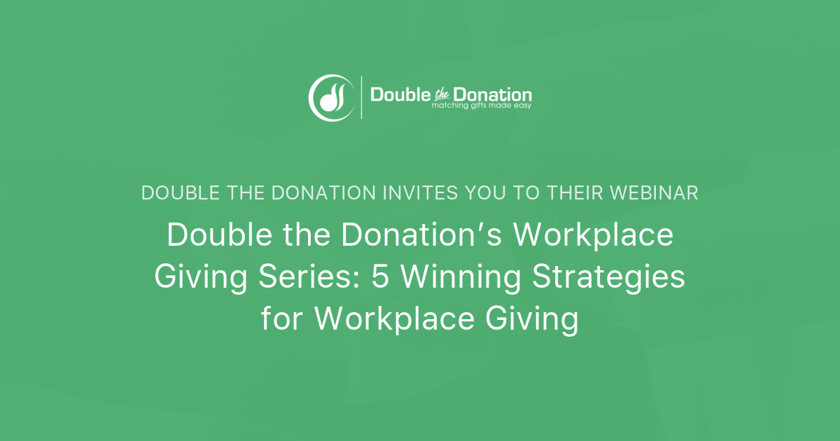 Double the Donation’s Workplace Giving Series: 5 Winning Strategies for ...