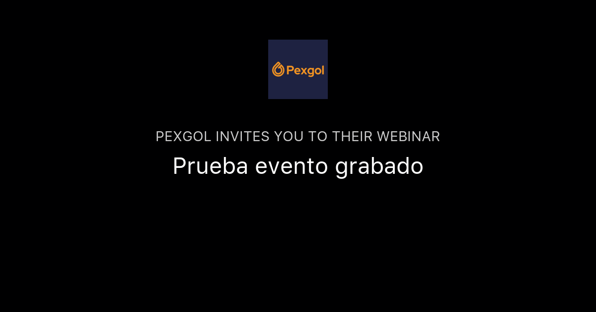 Prueba evento grabado | Pexgol