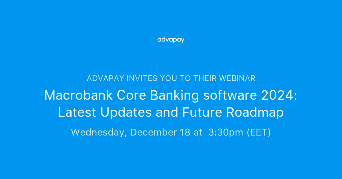 Macrobank Core Banking software 2024: Latest Updates and Future Roadmap ...