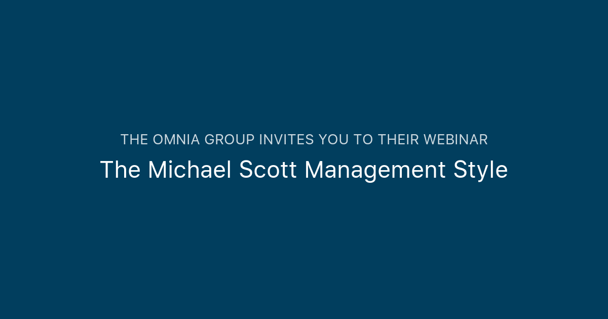 The Michael Scott Management Style | The Omnia Group