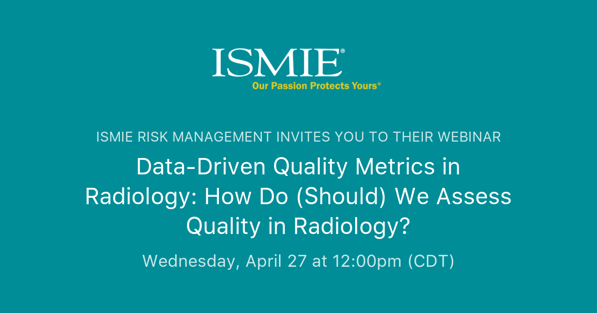 DataDriven Quality Metrics in Radiology How Do (Should) We Assess