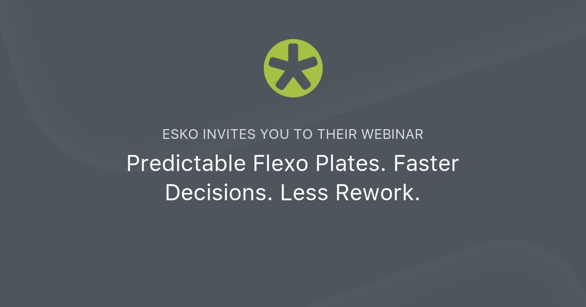 Predictable Flexo Plates. Faster Decisions. Less Rework. | Esko