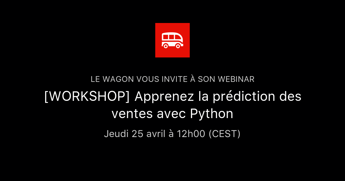 [WORKSHOP] Apprenez la prédiction des ventes avec Python | Le Wagon