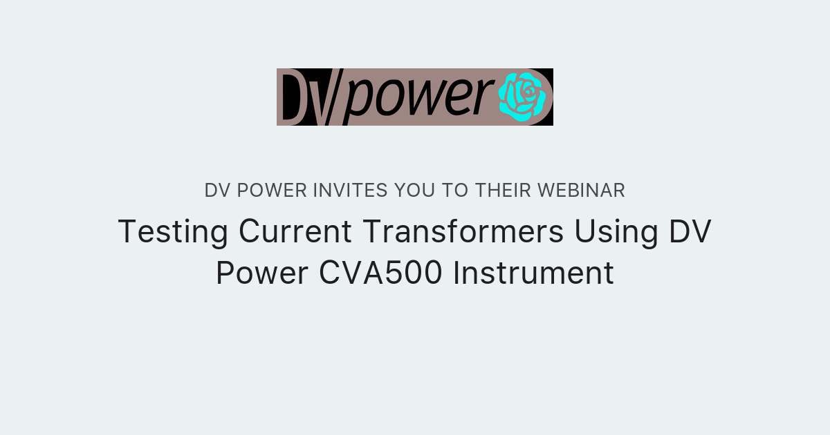 Testing Current Transformers using DV Power CVA500 instrument | DV Power