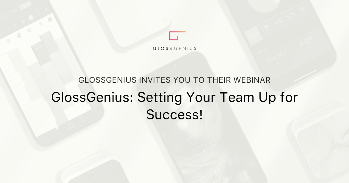 GlossGenius Setting Your Team Up for Success! GlossGenius