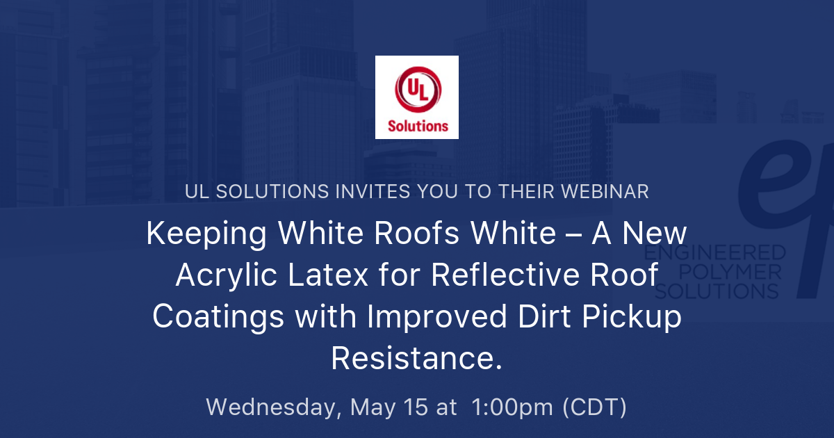 Keeping White Roofs White – A New Acrylic Latex for Reflective Roof ...