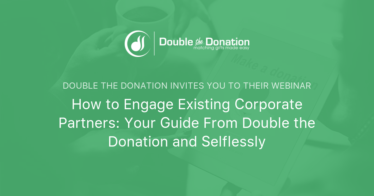 How to Engage Existing Corporate Partners: Your Guide From Double the ...