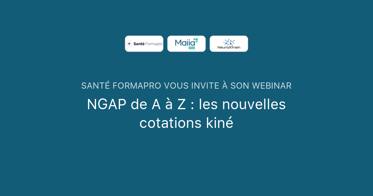 NGAP de A à Z les nouvelles cotations kiné Santé Formapro