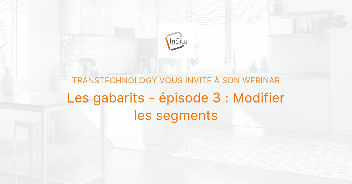 Transtechnology Les gabarits - épisode 3 : Modifier les segments | Transtechnology