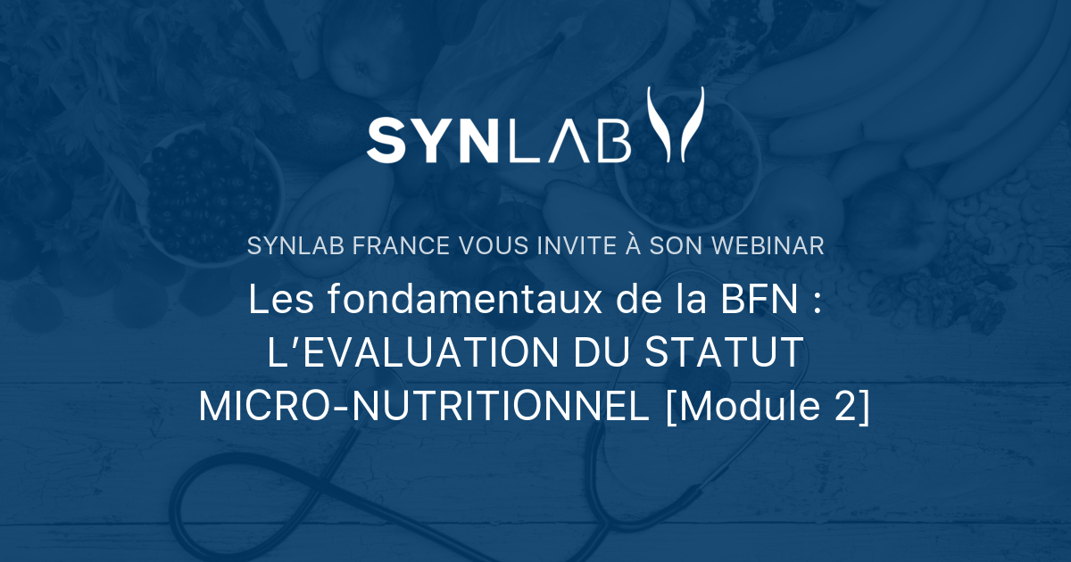 Les fondamentaux de la BFN L’EVALUATION DU STATUT MICRONUTRITIONNEL