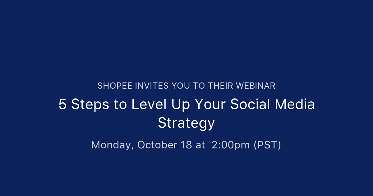 5 Steps to Level Up Your Social Media Strategy | Shopee