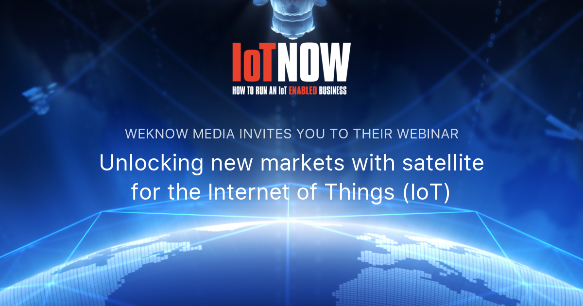 Unlocking new markets with satellite for the Internet of Things (IoT ...