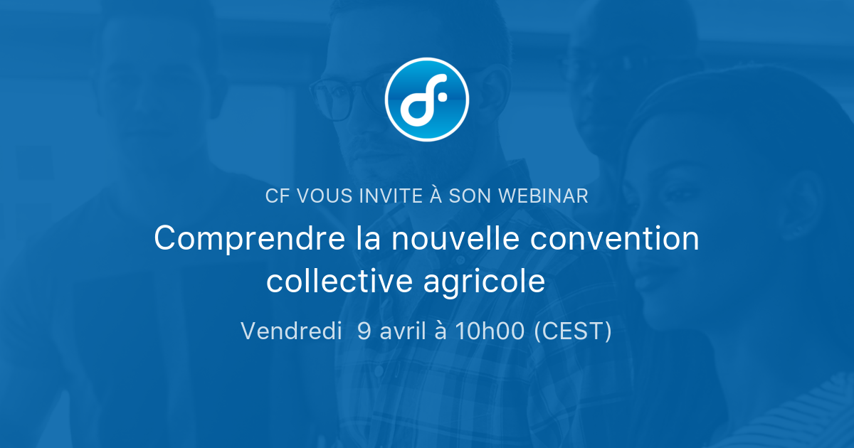 Comprendre la nouvelle convention collective agricole 🚜 CF