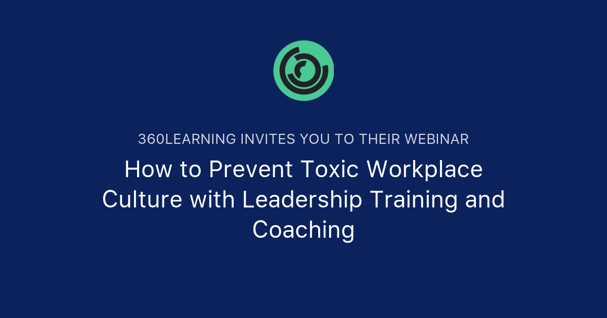 how-to-prevent-toxic-workplace-culture-with-leadership-training-and