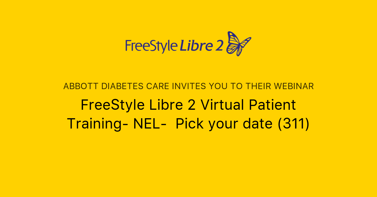 Freestyle Libre Train Example FreeStyle Libre 2 Virtual Patient Training- NEL- Pick your date (311 ...