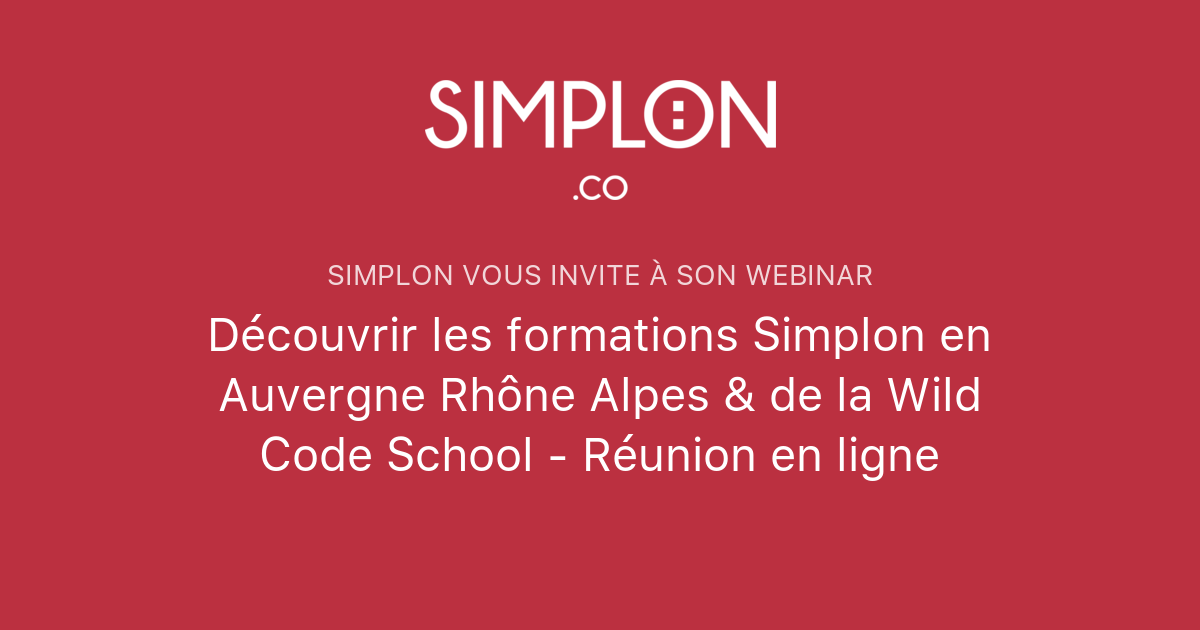Découvrir les formations Simplon en Auvergne Rhône Alpes & de la Wild ...