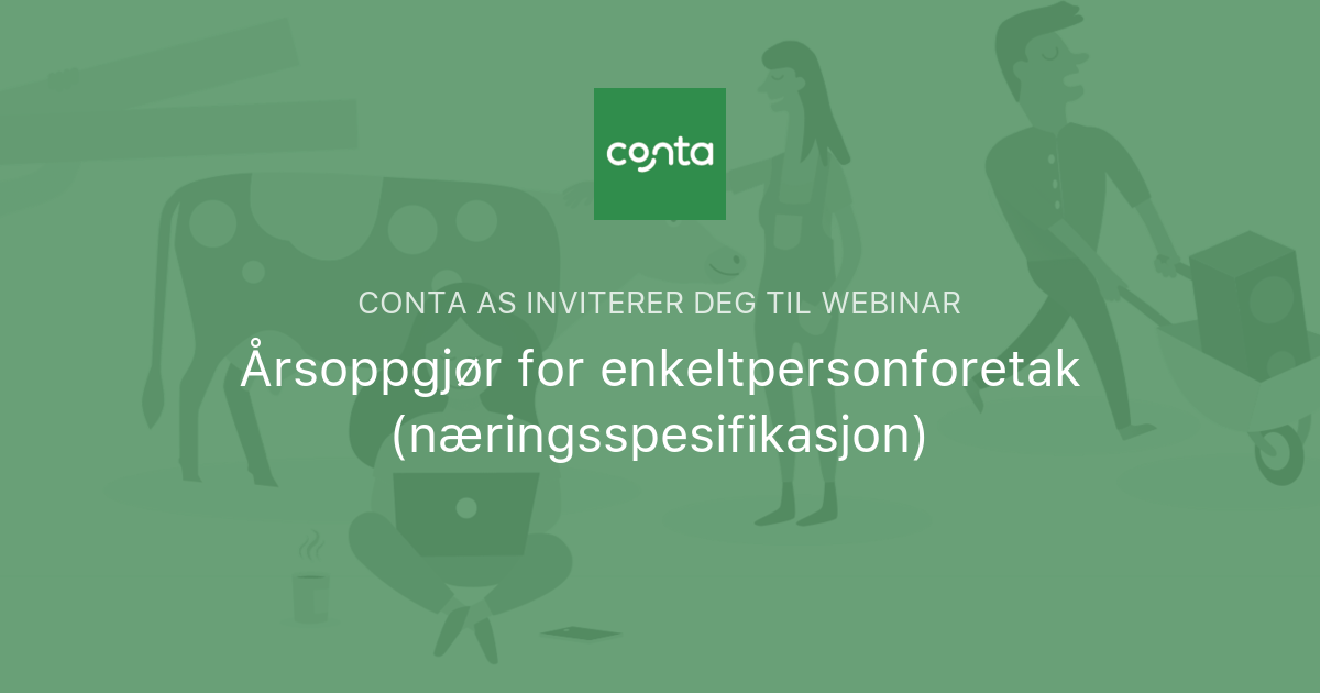 Årsoppgjør For Enkeltpersonforetak (næringsspesifikasjon) | Conta AS