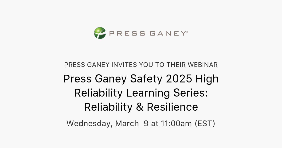 Press Ganey Safety 2025 High Reliability Learning Series Reliability