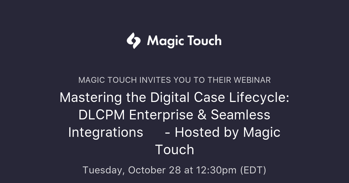 Mastering the Digital Case Lifecycle: DLCPM Enterprise & Seamless ...