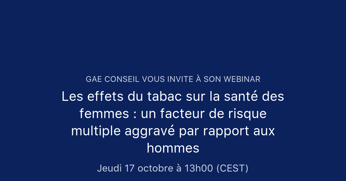 Les effets du tabac sur la santé des femmes : un facteur de risque ...