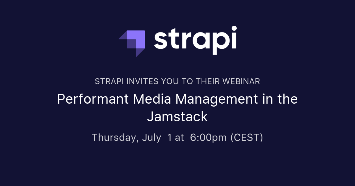 Performant Media Management in the Jamstack Strapi