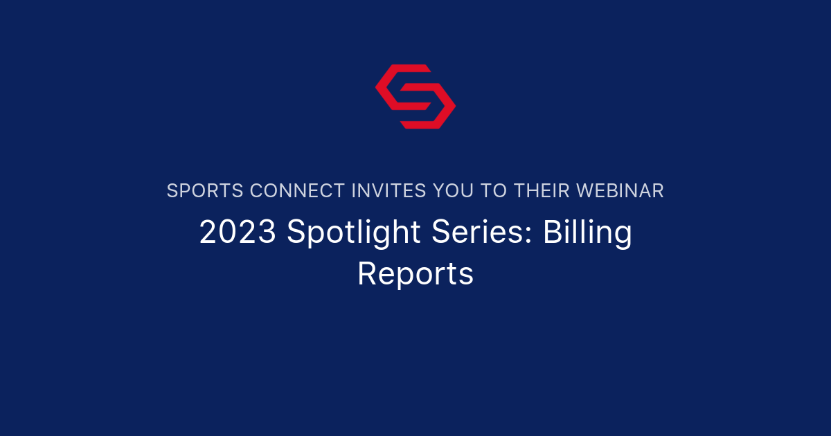 2023 Spotlight Series Billing Reports Sports Connect