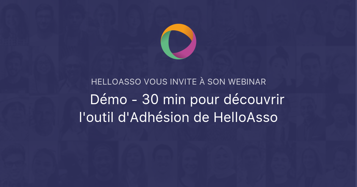 📋 Démo - 30 Min Pour Découvrir L'outil D'Adhésion De HelloAsso | HelloAsso