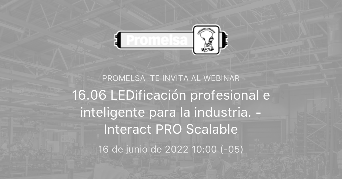 16 06 LEDificaci n Profesional E Inteligente Para La Industria 