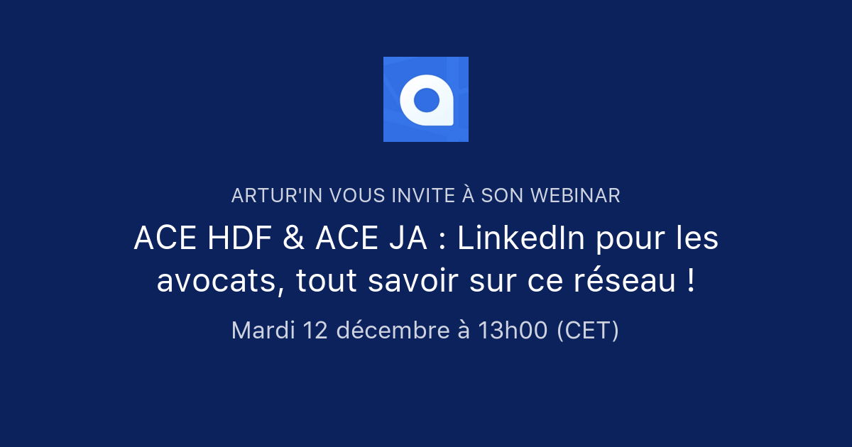 ACE HDF & ACE JA : LinkedIn pour les avocats, tout savoir sur ce réseau ...