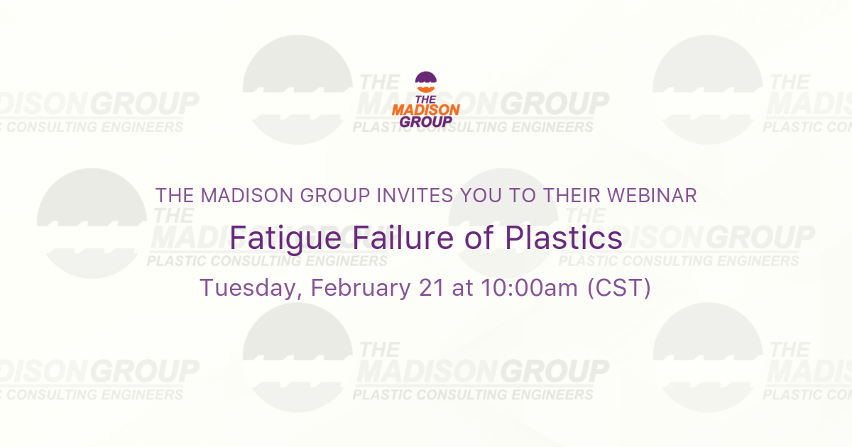 Fatigue Failure of Plastics The Madison Group